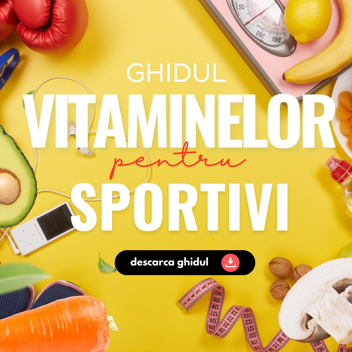 Ghidul Vitaminelor si Mineralelor recomandate pentru Sportivi